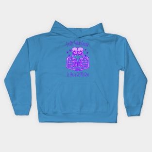 “I’ll Be Your Ghoul If You’ll Be My Boo” Skeletons in Love Kids Hoodie